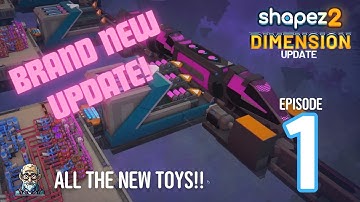 Shapez 2 Dimension Update: Brand New Update! Day One! / Ep 1