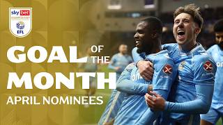Vote for your Sky Bet Championship Goal of the Month | April 2026