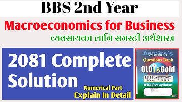 Bbs 2nd year Economics// 2081 All numerical solution// Explain in Detail
