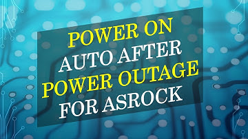 Configure computer Power On after power outage for ASRock Motherboard