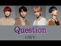 Question-OWV【パート割/歌詞】