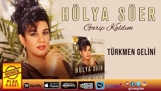 Hülya Süer - Türkmen Gelini  Resimi