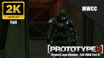 Prototype 2 Mission 4 Walkthrough Part 4 Project Long Shadow - Full MWCC (2KHD)
