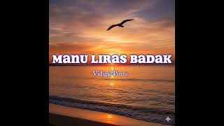 Download Lagu LIRAS BADAK - VIDIGAL PINTO COVER MP3 Download Lagu LIRAS BADAK - VIDIGAL PINTO COVER MP3