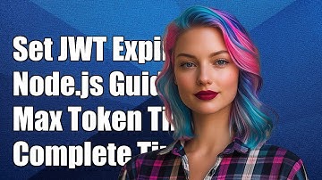 How to Set Maximum JWT Token Expiry Time in Node.js: A Complete Guide