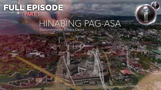 hinabing Pagasa Dokumentaryo Ni Kara David part 1 Of 2  Iwitness