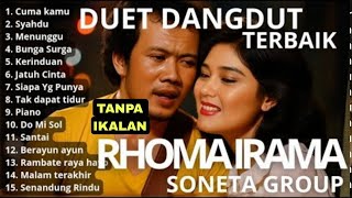 RHOMA IRAMA DUET ROMANTIS - FULL ALBUM TANPA IKLAN DANGDUT LAWAS TANPA IKLAN