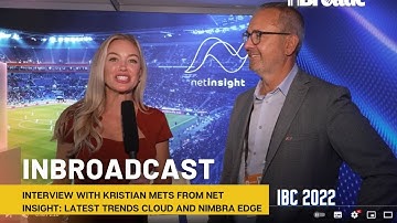 🚀Interview with Kristian Mets from Net Insight: Latest Trends Cloud and Nimbra Edge | IBC 2022🌐
