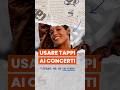 I tappi per le orecchie ai concerti non sono uno scherzo