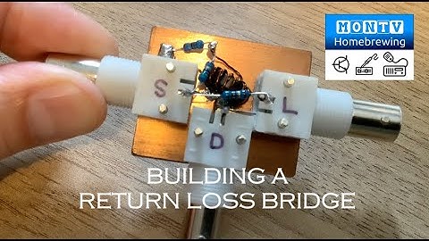 54 - Building A Return Loss Bridge