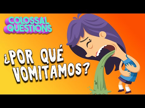 ¿Por qué vomitamos? | PREGUNTAS COLOSALES