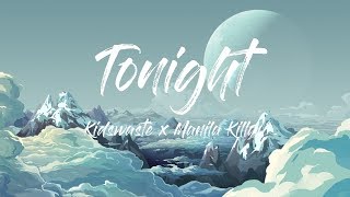Kidswaste & Manila Killa - Tonight (Lyrics / Lyric Video)
