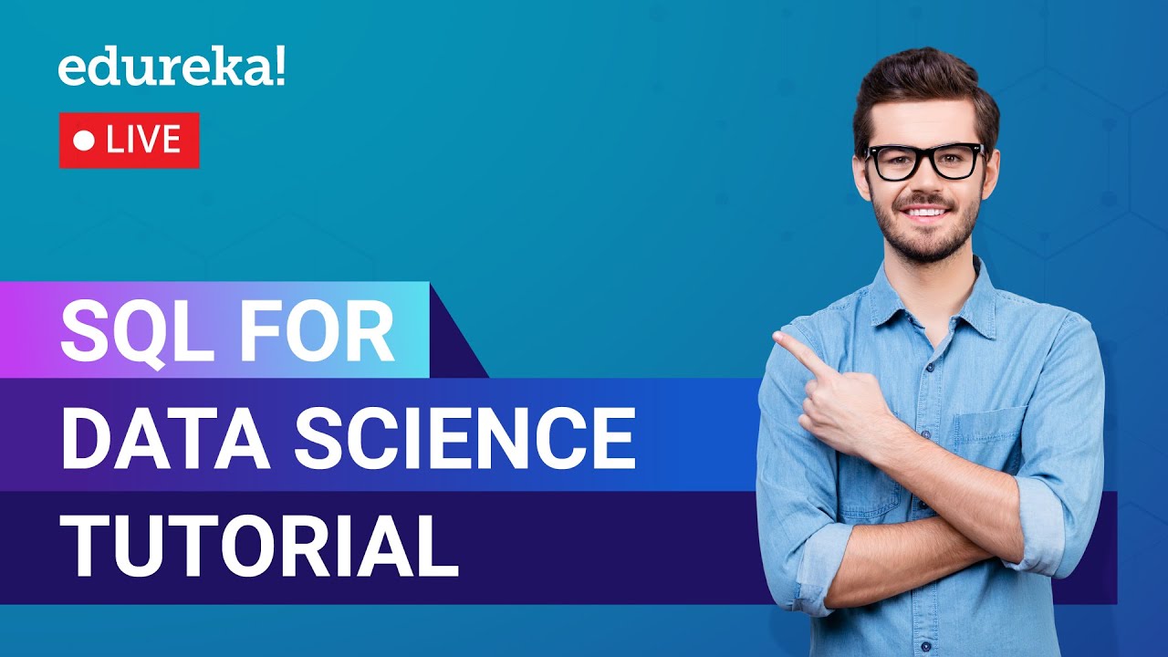 Sql for data science tutorial data science training edureka data 