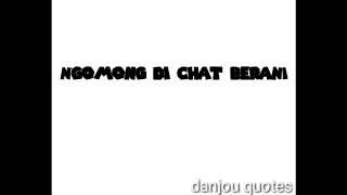 Story wa quotes 30 detik||story banyak bacot||story wa kekinian