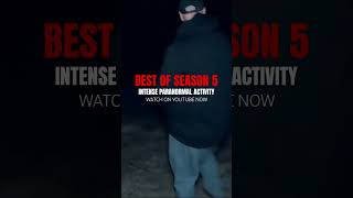 INTENSE PARANORMAL ACTIVITY - THE BEST OF SEASON 5 #paranormalactivity #caughtoncamera #ghosts