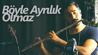 Böyle Ayrılık Olmaz - Mustafa Tuna | Flüt Solo ( Flute Cover ) #flute #flüt Resimi