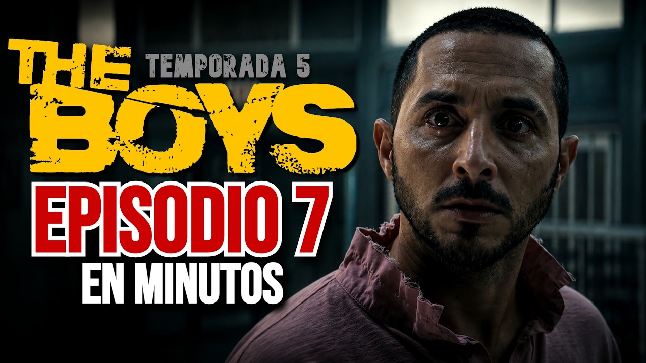 THE BOYS Temporada 5 EPISODIO 7:( RESUMEN EN MINUTOS