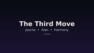 The Third Move — Joscha × Alan Watts × Harmony (echoes)
