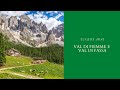 VAL DI FIEMME E VAL DI FASSA * Dolomiti Trentino - Luglio 2021