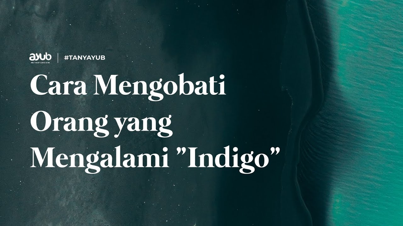 Cara Mengobati Orang yang Mengalami "Indigo" 