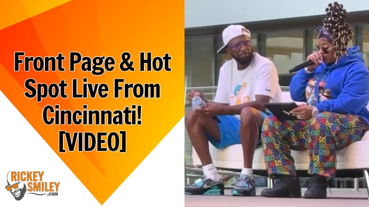 Front Page & Hot Spot Live From Cincinnati!