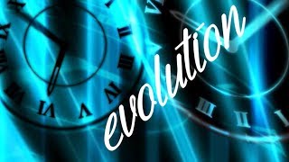 EVOLUTION