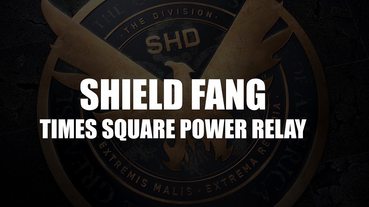 The Division Shield Fang Times Square Power Relay Legendary Solo Lone Star