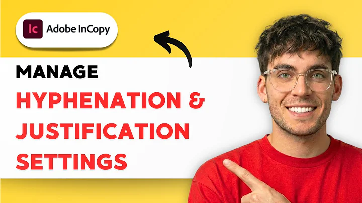 How to Manage Hyphenation and Justification Settings in InCopy [2025 Guide]