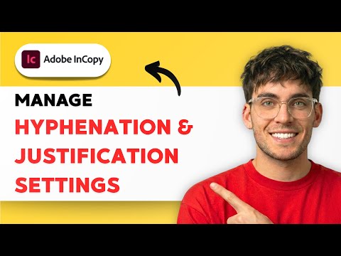 How to Manage Hyphenation and Justification Settings in InCopy [2026 Full Guide]
