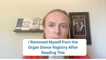 I Removed Myself from the Organ Donor Registry After Reading This