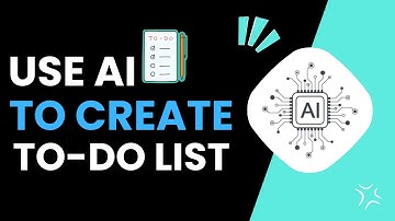How To Use Ai To Create To-Do Lists