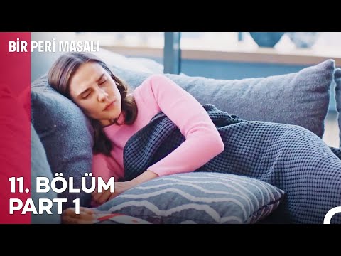 Bir Peri Masalı 11. Bölüm Part 1: DEPRESYON HALLERİ