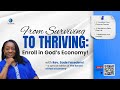 ЁЯФе ItтАЩs Finally Here ЁЯФетАЬFrom Surviving To Thriving Enroll In GodтАЩs EconomyтАЭ ЁЯФе ItтАЩs Finally Here ЁЯФетАЬFrom Surviving To Thriving Enroll In GodтАЩs EconomyтАЭ