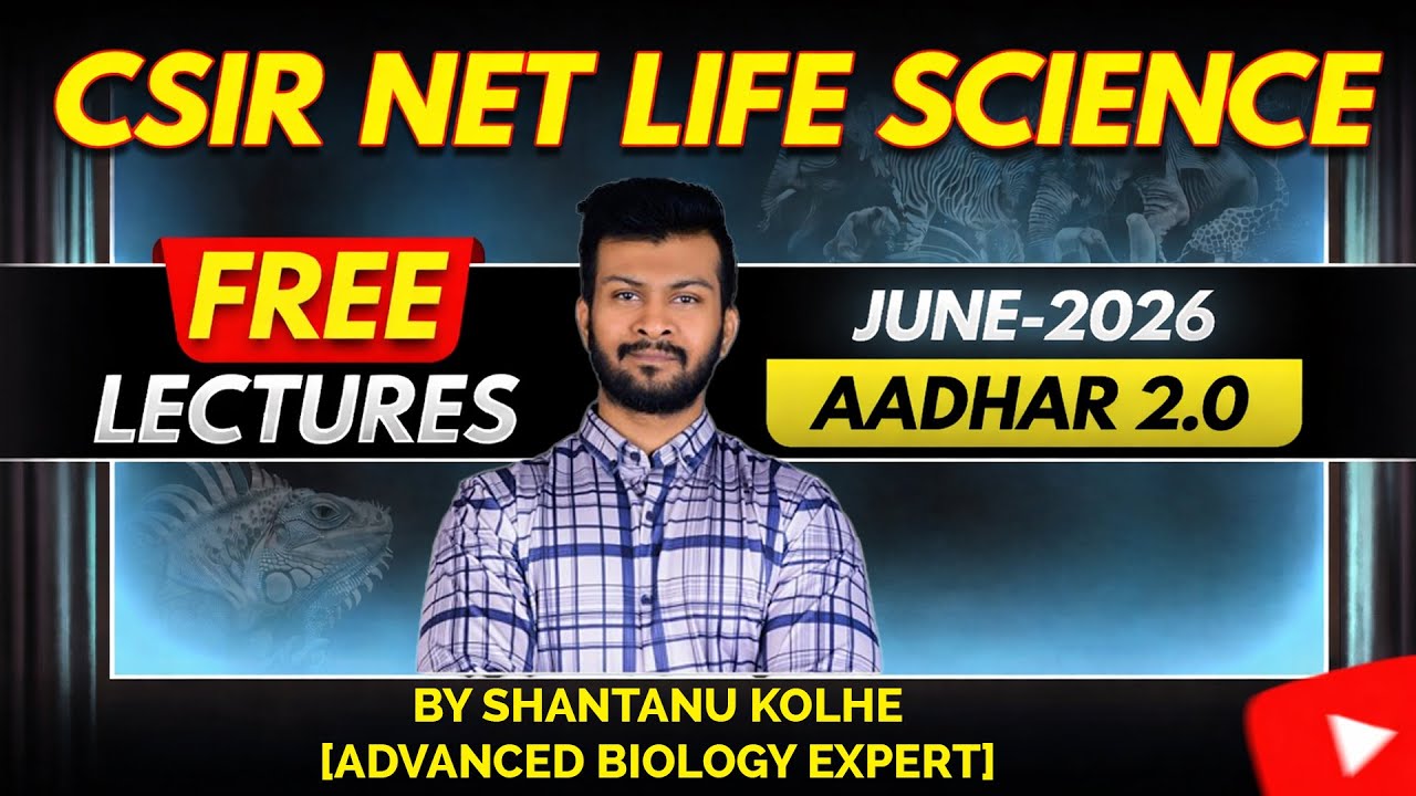 Aadhar 2.0 Free CSIR NET Life Science Live Lectures Batch for June-2026 ...