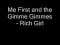 Me First and the Gimme Gimmes - Rich Girl