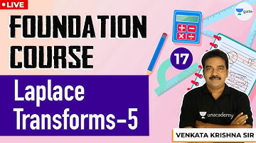 Laplace Transforms-5 | Engineering Mathematics | Lec 17 | GATE/ESE 2021 Exam