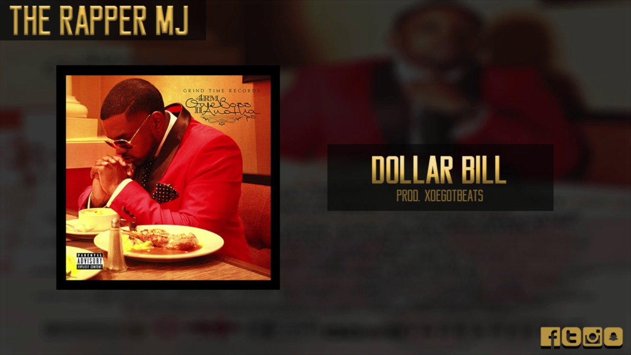 The Rapper MJ - Dollar Bill