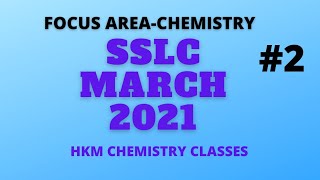 Chemistry Focus area-sslc March 2021