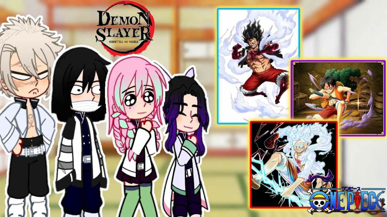 •|Hashiras react to Luffy as the new hashira|• One Piece x KNY