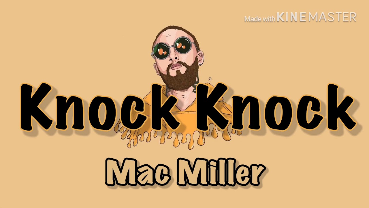 【和訳】Mac Miller Knock Knock YouTube