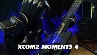 Xcom 2 moments #4