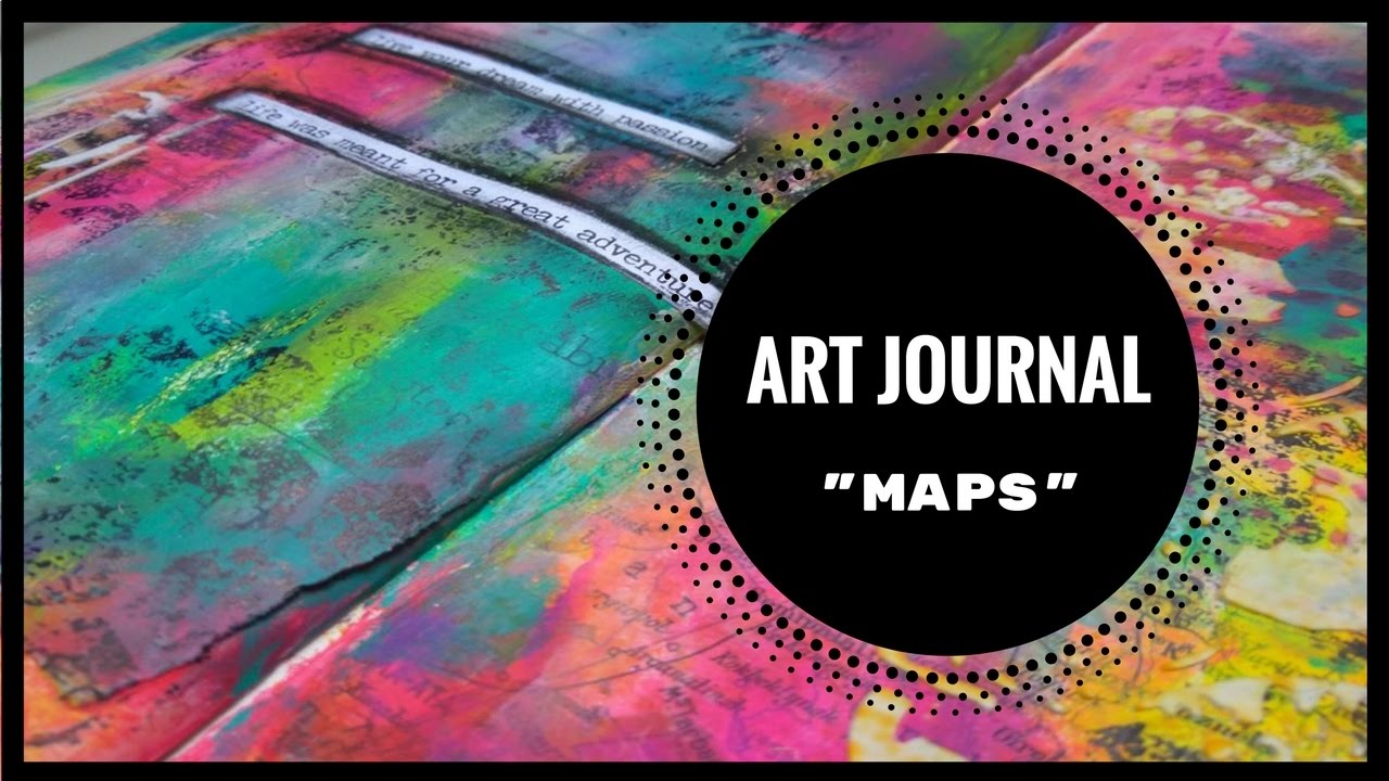 Art journal Mixed media "Maps" YouTube