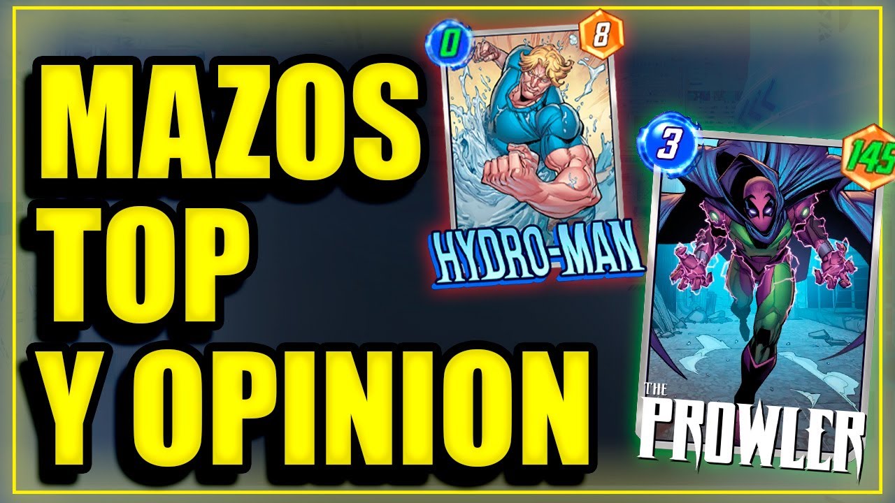 MEJOR MAZO y OPINION PROWLER Y HYDRO-MAN // MARVEL SNAP