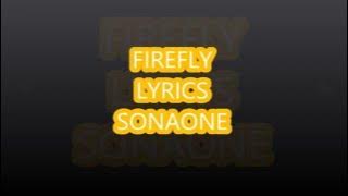 FIREFLY SONAONE LYRICS