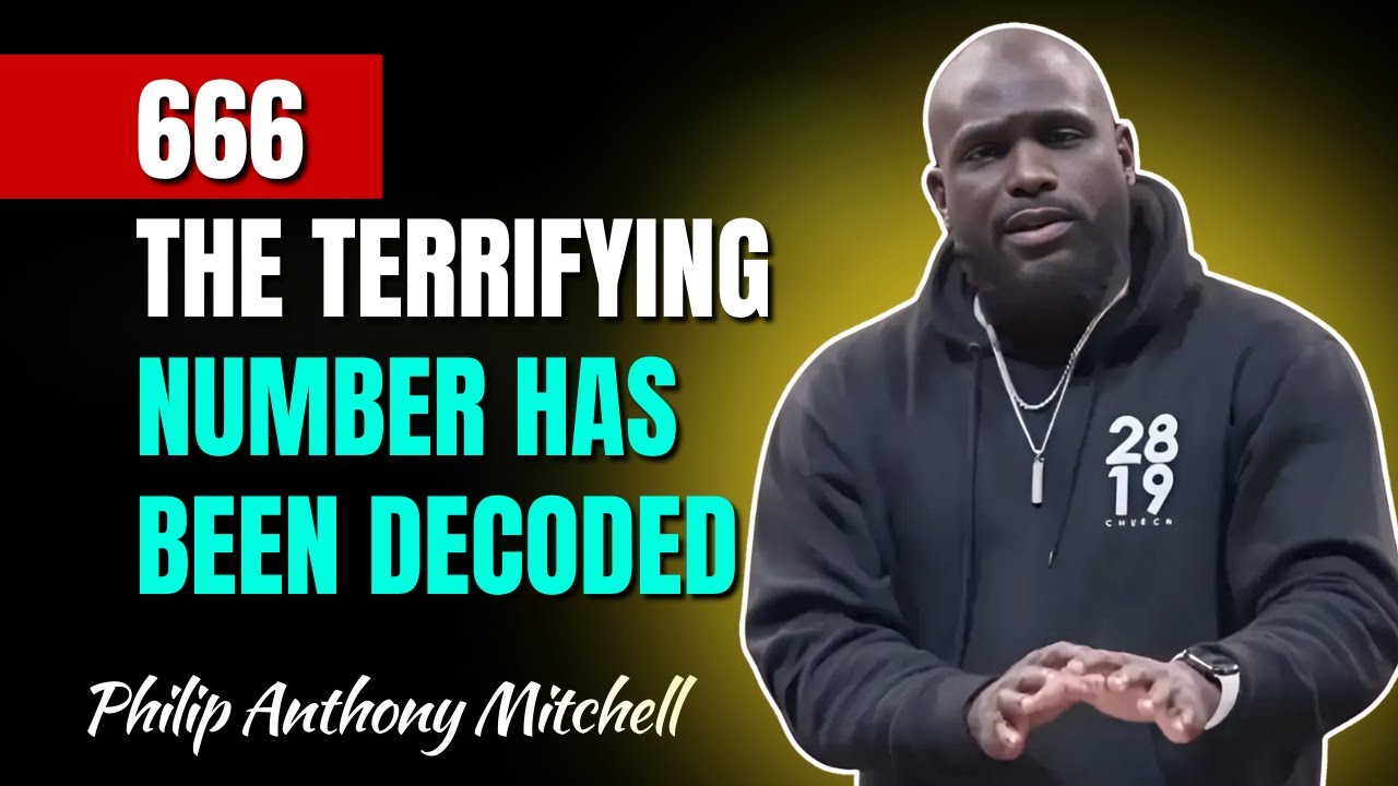 Philip Anthony Mitchell Sermons - 666 – The Terrifying Number Has Been ...