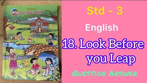 Look Before you Leap ! | Std - 3 | English | lesson 18 #Que Ans