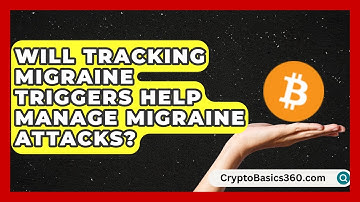 Will Tracking Migraine Triggers Help Manage Migraine Attacks? | Headache and Migraine Help