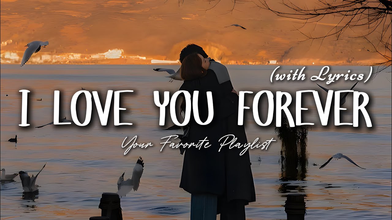 I Love You Forever - Romantic Love Song | Lyric Video - YouTube