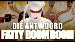 Die Antwoord - "Fatty Boom Boom" (Official Video)