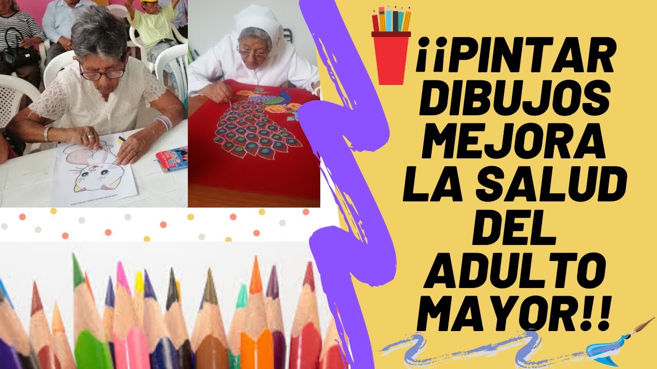 mejora la salud del adulto mayor con tan solo pintar dibujos !!! 2019